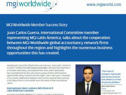 Juan Carlos Guerra, International Committee Member representing the Latin America region, discusses the benefits of the cooperation between MGI Worldwide accounting network firms and highlights the business opportunities it has raised across Latin America.