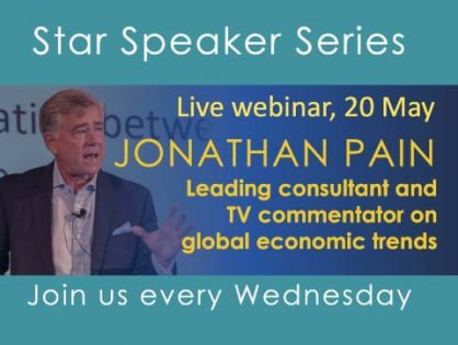 Join us for our next Star Speaker Webinar on Wednesday 20 May, when renowned economist and international investment strategist, Jonathan Pain, discusses the new global economic landscape after the pandemic. All Members, Staff and Clients are welcome!