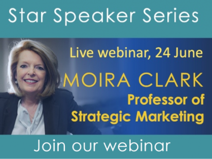 Do you know your customer? And what makes a ‘perfect’ customer experience? Join us for our next Star Speaker Webinar with Professor Moira Clark from Henley Business School